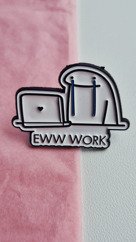 Eww work