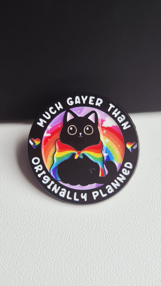 Much Gayer than planned