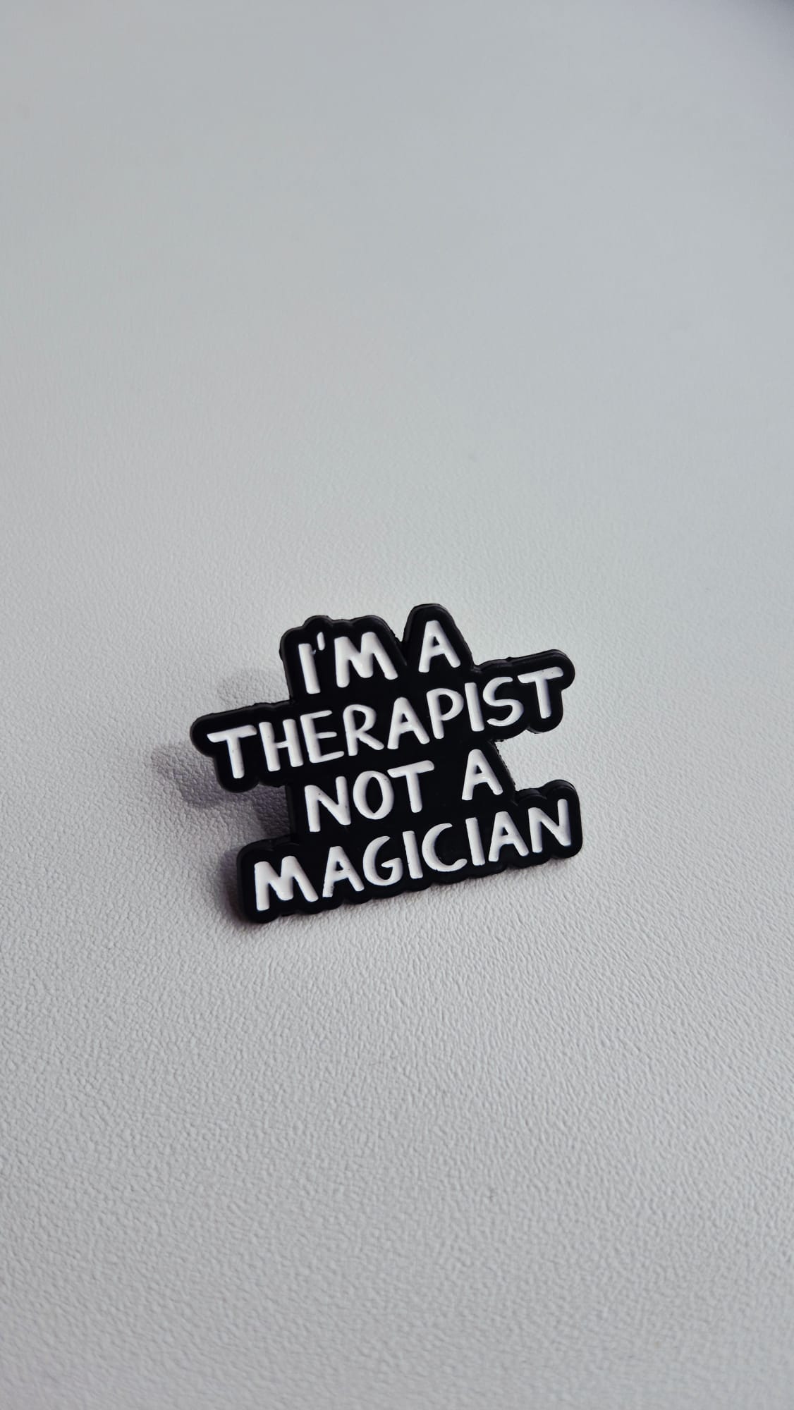 Therapist not magician